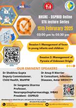 STG Lecture Series- Management of fever in young infants and children & Management of Pyrexia of unknown origin - date 15 Feb, 2025